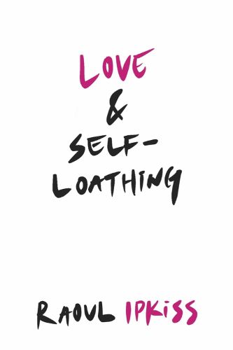 Cover image for Love & Self-Loathing