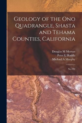 Geology of the Ono Quadrangle, Shasta and Tehama Counties, California