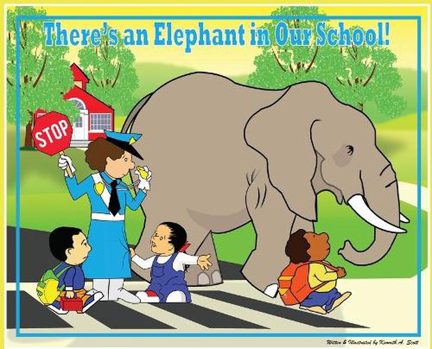 Cover image for There's an Elephant in Our School