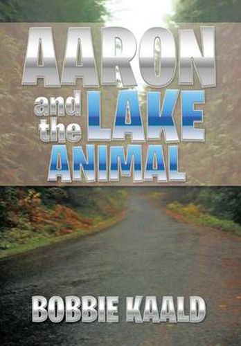 Cover image for Aaron and the Lake Animal