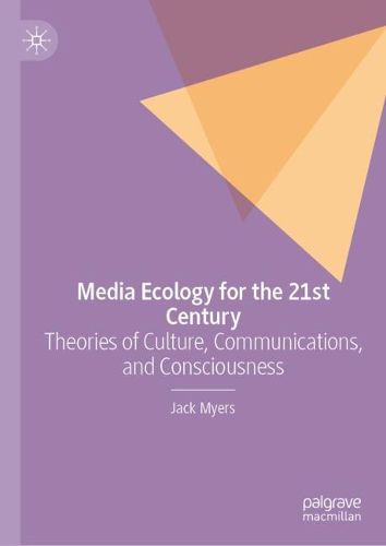 Cover image for Media Ecology for the 21st Century