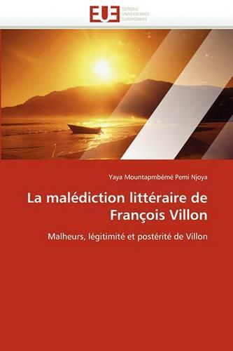 Cover image for La Malediction Litteraire de Francois Villon