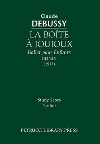 Cover image for La Boite a Joujoux, CD 136: Study score