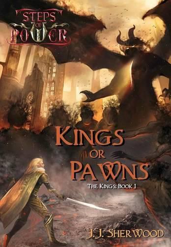 Cover image for Kings or Pawns (Steps of Power: The Kings Book 1)