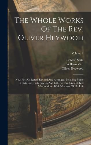 Cover image for The Whole Works Of The Rev. Oliver Heywood