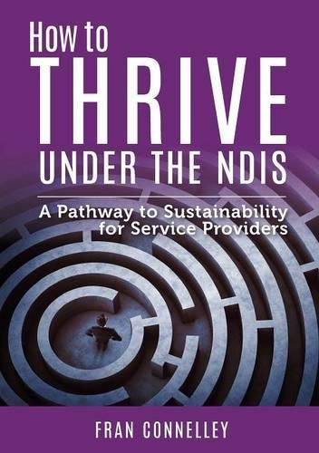 Cover image for How to Thrive Under the Ndis