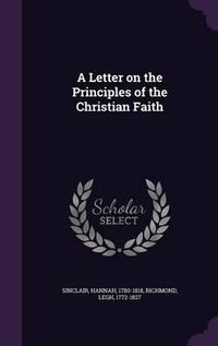 Cover image for A Letter on the Principles of the Christian Faith