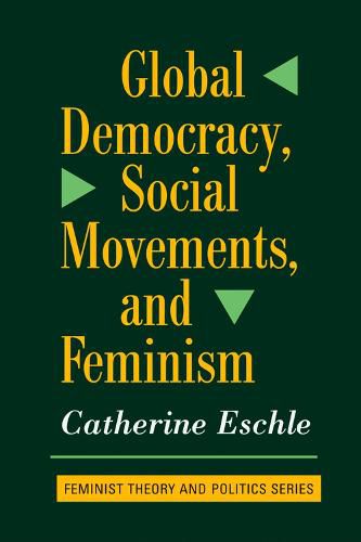 Cover image for Global Democracy, Social Movements, And Feminism