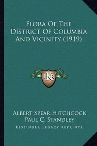 Cover image for Flora of the District of Columbia and Vicinity (1919)