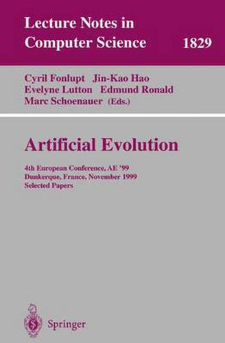 Artificial Evolution: 4th European Conference, AE'99 Dunkerque, France, November 3-5, 1999 Selected Papers