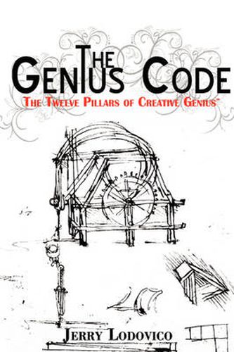 Cover image for The Genius Code: The Twelve Pillars of Creative Genius