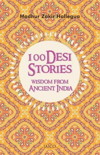 Cover image for 100 Desi Stories: Wisdom from Ancient India