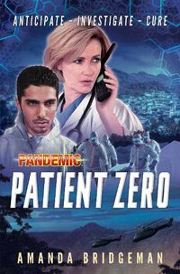 Cover image for Pandemic: Patient Zero: A Pandemic Novel