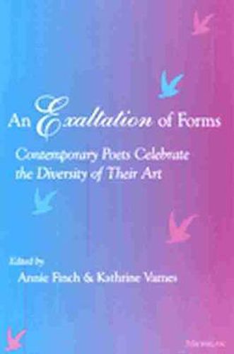 Cover image for An Exaltation of Forms: Contemporary Poets Celebrate the Diversity of Their Art