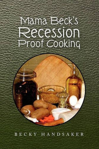 Cover image for Mama Beck's Recession Proof Cooking