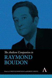 Cover image for The Anthem Companion to Raymond Boudon