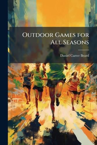Cover image for Outdoor Games for All Seasons
