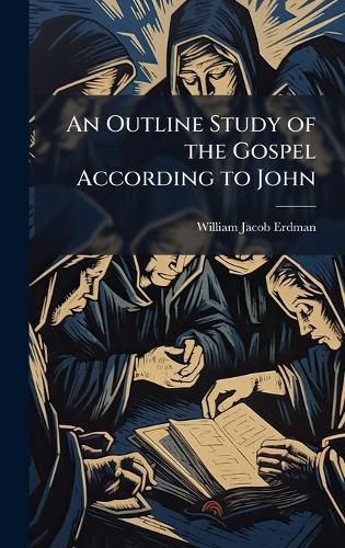 Cover image for An Outline Study of the Gospel According to John