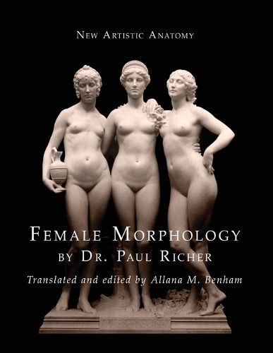 Cover image for New Artistic Anatomy: Female Morphology