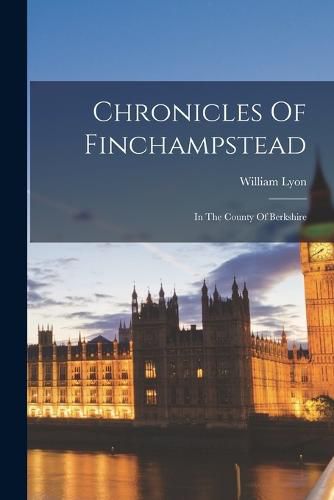 Cover image for Chronicles Of Finchampstead