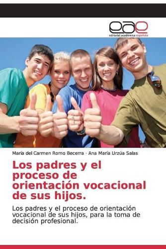 Cover image for Los padres y el proceso de orientacion vocacional de sus hijos.