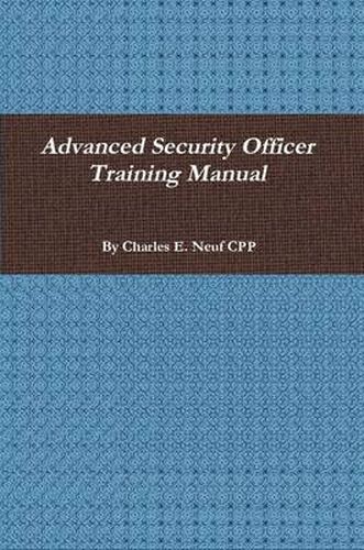 Cover image for Advanced Security Officer Training Manual