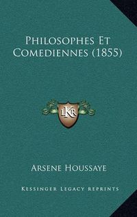 Cover image for Philosophes Et Comediennes (1855)