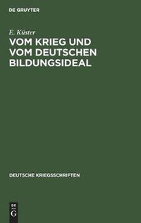 Cover image for Vom Krieg Und Vom Deutschen Bildungsideal