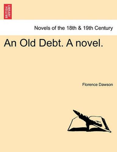 Cover image for An Old Debt. a Novel. Vol. I