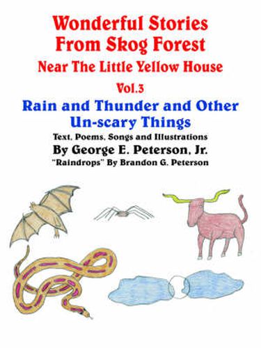 Cover image for Wonderful Stories from Skog Forest Near The Little Yellow House Vol. 3: Rain and Thunder and Other Un-scary Things