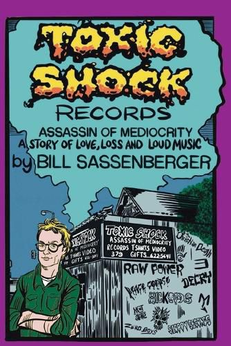 Cover image for Toxic Shock Records, Assassin of Mediocrity