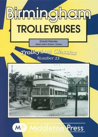 Cover image for Birmingham Trolleybuses