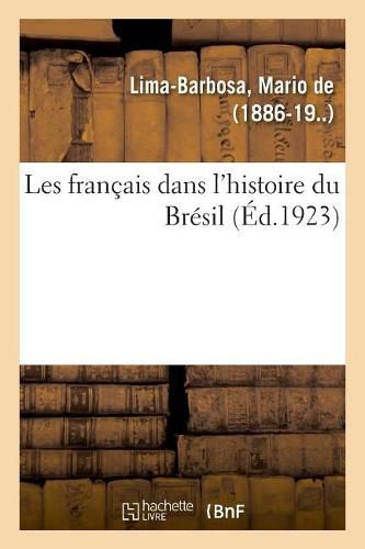 Cover image for Les Francais Dans l'Histoire Du Bresil