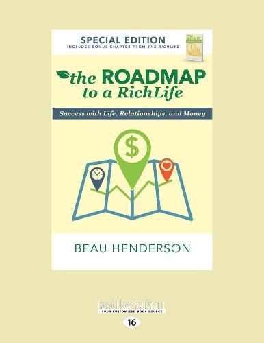 Cover image for The Roadmap to a RichLife: Success with Life, Relationships, and Money