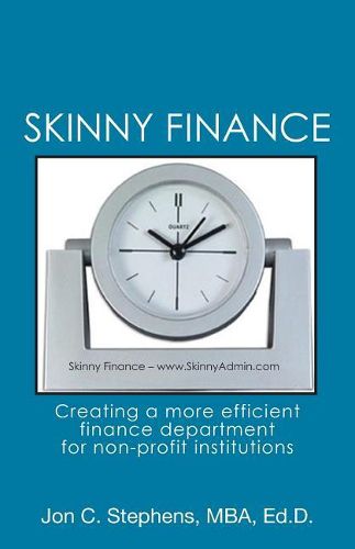 Cover image for Skinny Finance: Creating a more efficient finance department for non-profit institutions