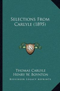 Cover image for Selections from Carlyle (1895)