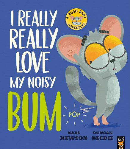 Cover image for I Really, Really Love My Noisy Bum