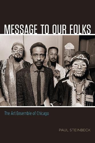 Message to Our Folks: The Art Ensemble of Chicago