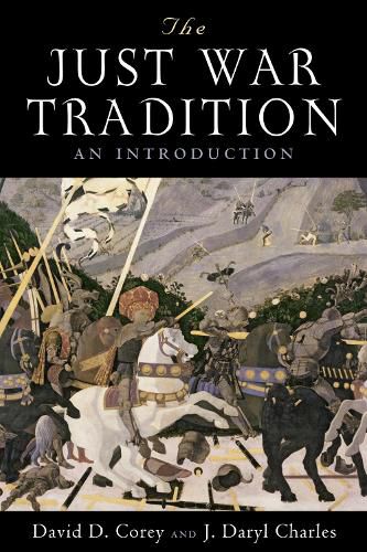 The Just War Tradition: An Introduction