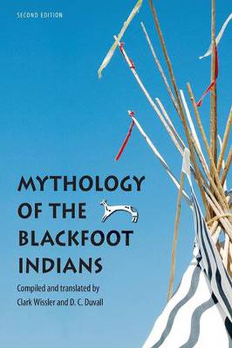 Cover image for Mythology of the Blackfoot Indians