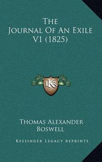 Cover image for The Journal of an Exile V1 (1825)