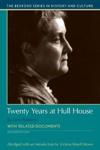 Cover image for Twenty Years at Hull-House: A Brief History with Documents