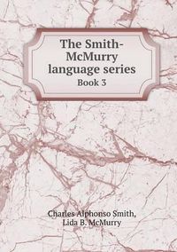 Cover image for The Smith-McMurry language series Book 3