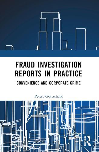 Fraud Investigation Reports in Practice