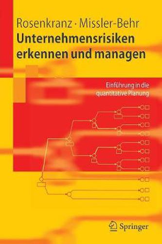 Cover image for Unternehmensrisiken erkennen und managen: Einfuhrung in die quantitative Planung