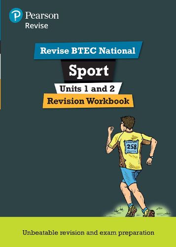 Cover image for Pearson REVISE BTEC National Sport Units 1 & 2 Revision Workbook: for home learning, 2022 and 2023 assessments and exams