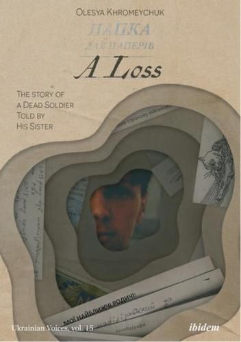 A Loss - The Story of a Dead Soldier Told by His Sister