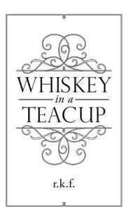 Cover image for Whiskey in a Teacup