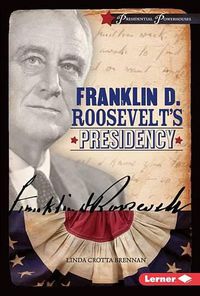 Cover image for Franklin D. Roosevelt's Presidency