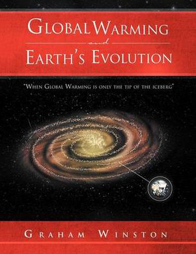 Cover image for Global Warming and Earth's Evolution: ''When Global Warming is only the tip of the iceberg